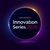 Innovation Series Entry